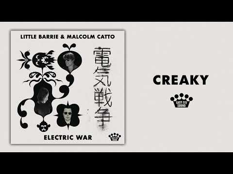 Malcom Catto — Little Barrie & Malcolm Catto - "Creaky" [Official Audio]