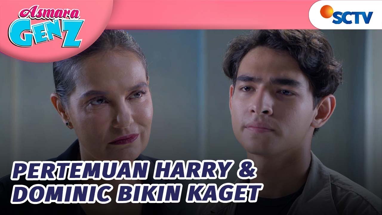 AKHIRNYA! Harry Bertemu Dengan Dominic | Asmara Gen Z - Episode 371