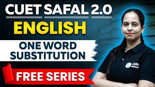 CUET English 2024 | One Word Substitution | CUET Preparation 2024