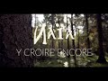 Y croire encore  naa official music