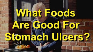 What Foods Are Good For Stomach Ulcers? screenshot 1