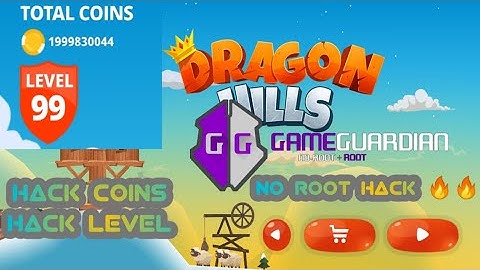 DRAGON HILLS HACK WITH GAME GUARDIAN NO ROOT