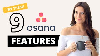 9 Asana Features You Might Not Be Using 👀