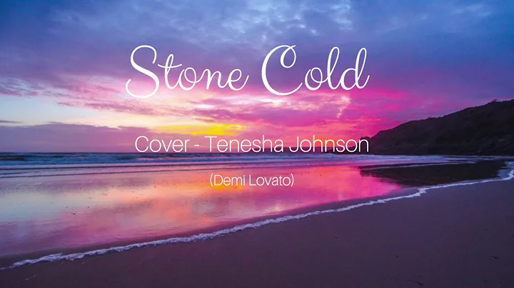 Stone Cold - Cover Tenesha Johnson (Demi Lovato)