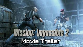 Resident Evil 4 Mission Impossible 2 Movie Trailer