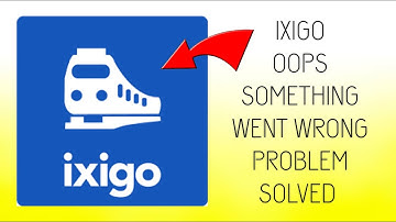 How To Solve Ixigo App "Oops Something Went Wrong. Please Try Again Later Problem| Rsha26 Solutions