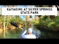 SILVER SPRINGS STATE PARK Kayaking | Silver Springs | Florida Kayaking