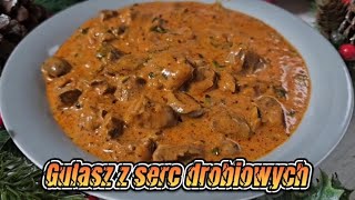 Gulasz Z Serc Drobiowych