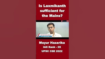 Is Laxmikanth sufficient for the Mains? | Mayur Hazarika | IAS Rank-5 | CSE 2022 | #shorts