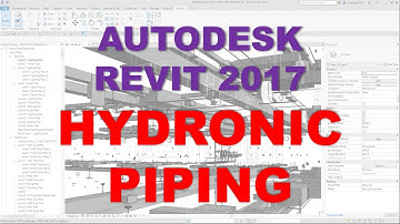REVIT MEP 2017: HYDRONIC PIPING
