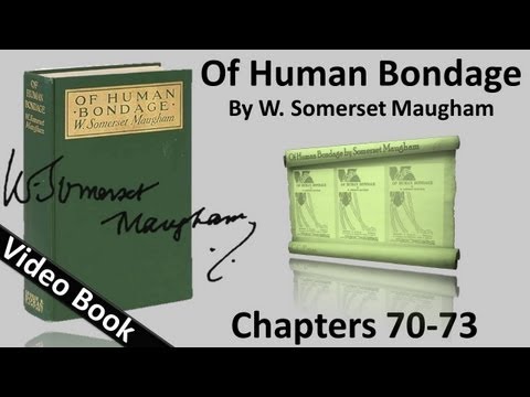 Chs 070-073 - Of Human Bondage by W. Somerset Maugham