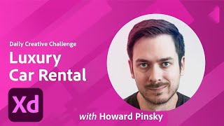 Adobe XD Daily Creative Challenge - Luxury Car Rental | Adobe Creative Cloud