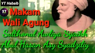 Makam Wali Agung Syeikh Abul Hasan Asy Syadziliy