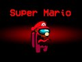 Among Us Hide n Seek but Super Mario is the Impostor
