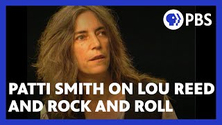 Video thumbnail of "Patti Smith on Lou Reed and rock and roll | American Masters | PBS"