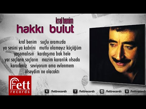 Hakkı Bulut - Kral Benim