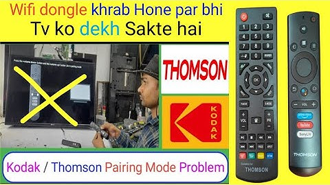 Kodak/Thomson Pairing mode!! How to solve Thomson/Kodak Led tv Remote Pairing Problem