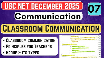 #07 Classroom Communication | Group & its types  UGC NET JRF 2025 | Communication For Paper-1#ugcnet