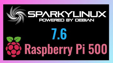 SparkyLinux 7.6 on Raspberry Pi 500: Lightning-Fast & Ultra-Light Performance!