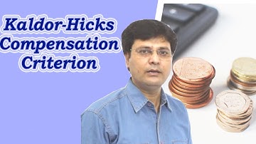 Kaldor Hicks Compensation Criterion in Hindi