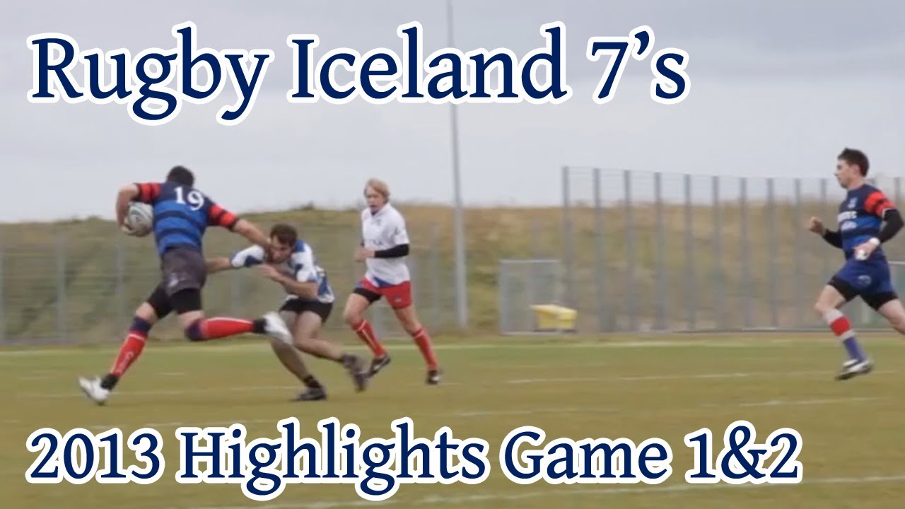 Iceland Ragy Highlights Sept 2013 First Two Games Iceland Rugby 7's - YouTube
