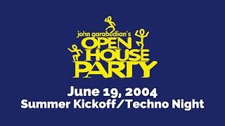 Open House Party | ENTIRE BRODCAST - 6/19/2004