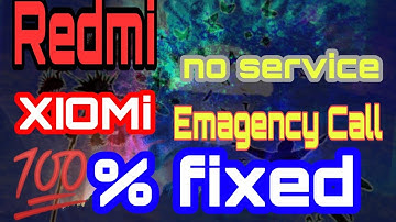All Redmi Mobile No Service / Emargency call problem fix  - mi note 3 - Note 4- Mi 3s - 4x-