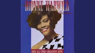 Video thumbnail of "Dionne Warwick - I Just Don't Know What to Do with Myself"
