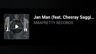 AmaPretty Records, Chesray Saggies - Jan Man. (Visualizer)