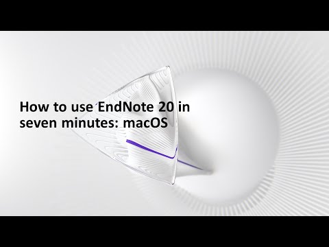 How to use EndNote 20 in seven minutes: macOS