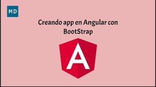 Creando app en Angular con BootStrap Guide