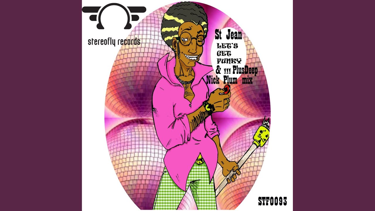 Let's Get Funky (Nick Plum Remix) YouTube