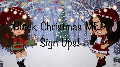 (FULL MEP OUT NOW!) Black Christmas MEP Sign ups! #CozyChloKEsDarkChristmas