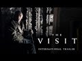 The Visit (2015) International Trailer 1 (HD) Universal Pictures