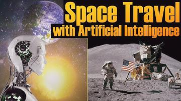 #2 Space Travel with Artificial Intelligence | 2023