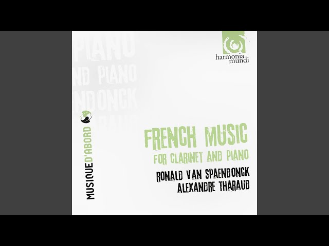 Saint-Saëns - Sonate pour clarinette et piano: Mvts 1 & 2 : Ronald Van Spaendonck / Alexandre Tharaud
