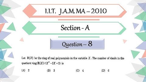 IIT JAM 2010 Mathematics solutions |  Ques 8 | Abstract Algebra | Number of Ideals In Quotient Ring