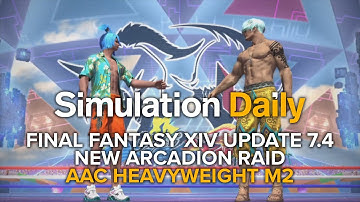 Final Fantasy XIV Update 7.4 - First Gameplay Look at New Arcadion Raid: AAC Heavyweight M2