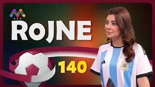 Rojne - Beşî 140 رۆژنە - بەشی