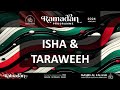 20240315  isha  taraweeh  ramadan 2024  live  masjid al falaah