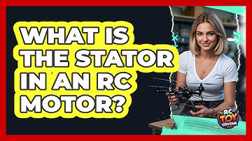What Is The Stator In An RC Motor? - RC Toy Central