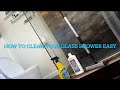 How to clean your glass shower tips and tricks repel water and soap scum￼