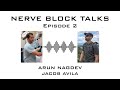 Nerve Block Talks, Episode 2