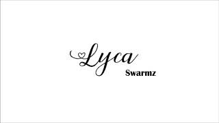 Swarmz - Lyca (Official Audio)