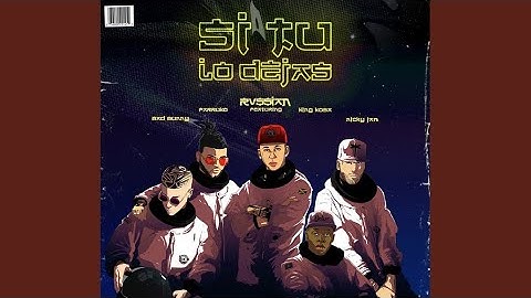 Si Tu Lo Dejas