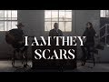 I AM THEY - Scars (Acoustic)