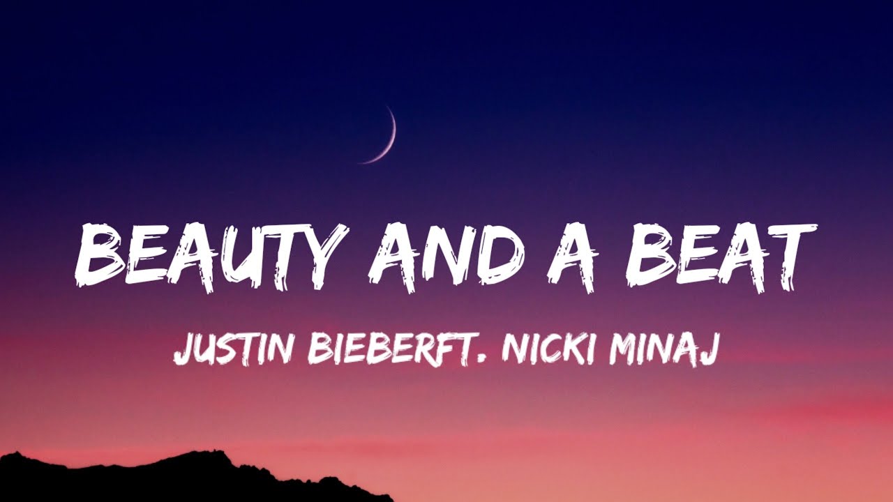 Tekst Piosenki Beauty And A Beat Justin Bieber - Beauty And A Beat (Lyrics) ft. Nicki Minaj - YouTube