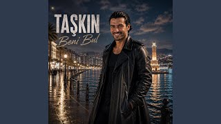 Beni Bul - TAŞKIN