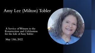 Celbration of Life for Amy Tobler