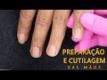 Cutilagem das mãos - Aula manicure part. 1